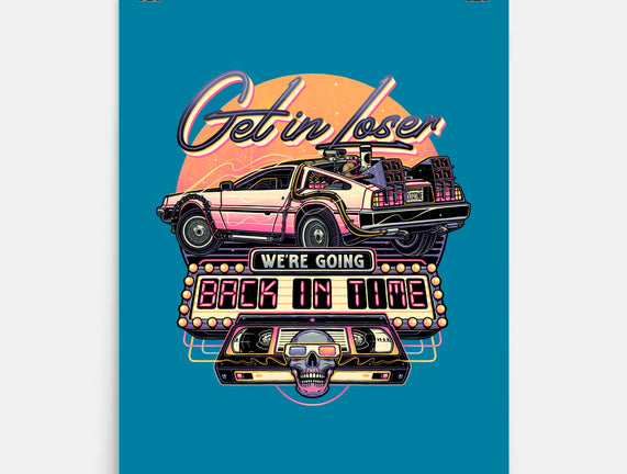 Get In We're Going Back In Time