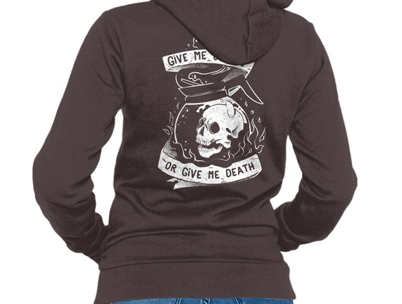Give Me Coffee Or Give Me Death
