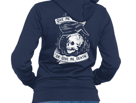 Give Me Coffee Or Give Me Death