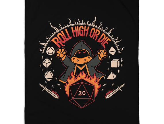 Roll High Or Die
