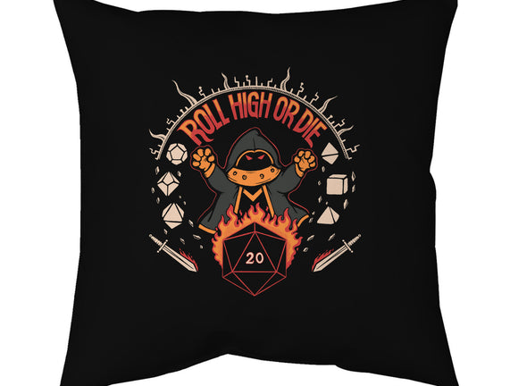 Roll High Or Die