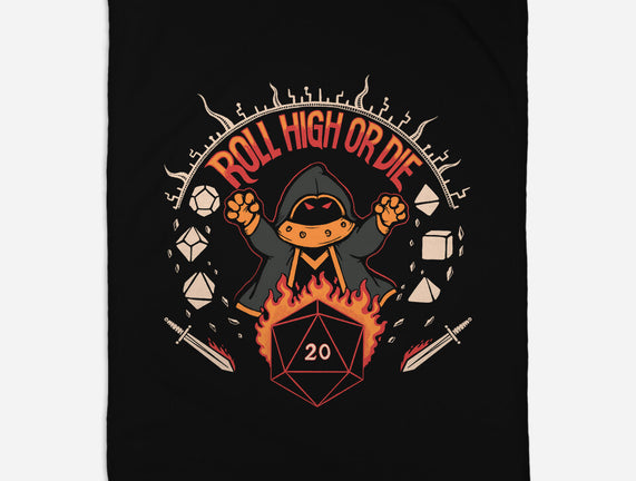 Roll High Or Die