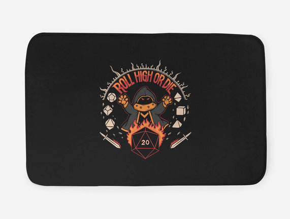 Roll High Or Die