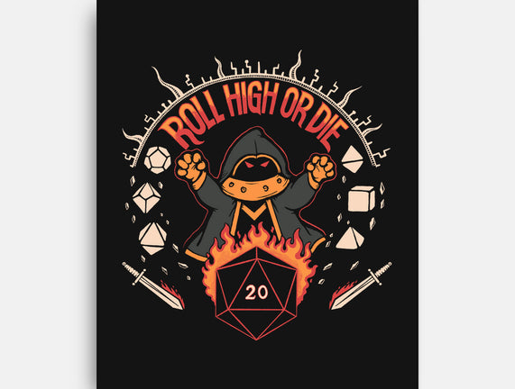 Roll High Or Die
