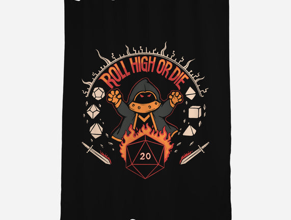 Roll High Or Die