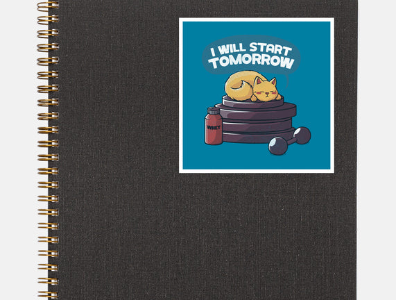 I Will Start Tomorrow
