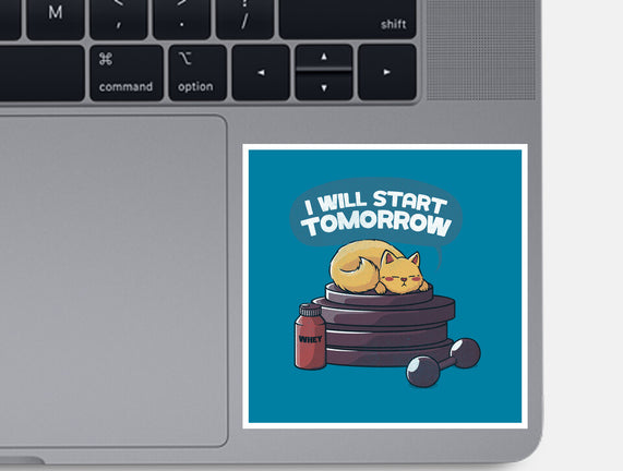I Will Start Tomorrow