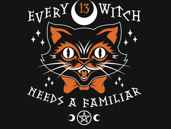 Every Witch Needs A Familiar