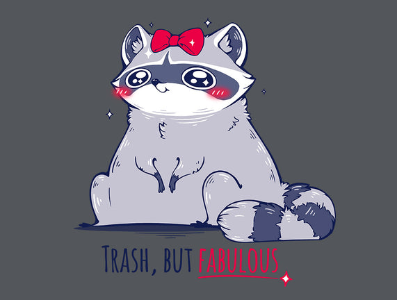 Trash But Fabulous