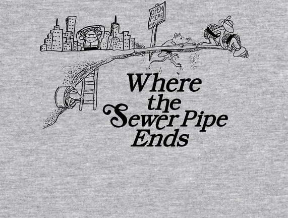 Where the Sewer Pipe Ends