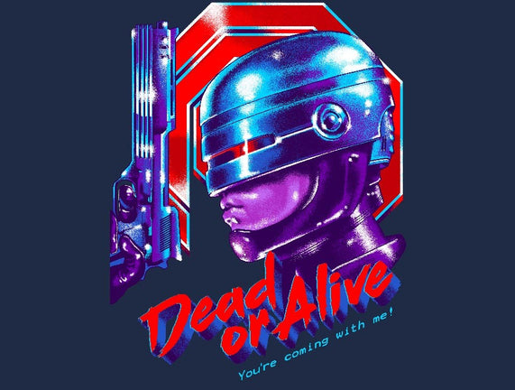 Dead or Alive