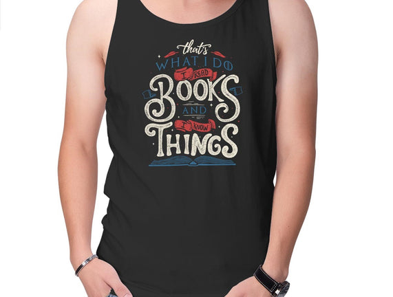 I Read Books and I Know things