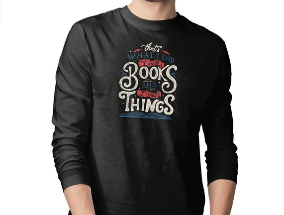 I Read Books and I Know things