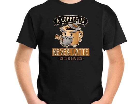 A Coffee is Never Latte