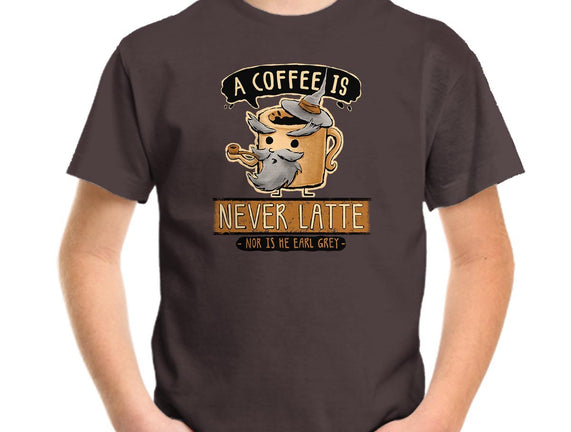 A Coffee is Never Latte