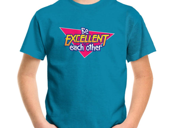 Be Excellent to Each Other
