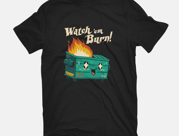 Watch Em Burn
