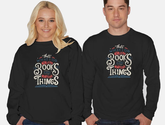 I Read Books and I Know things