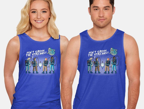 Don't Cross The Streams
