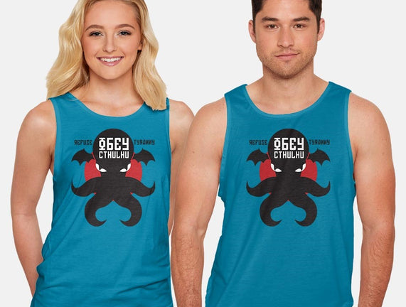 Refuse Tyranny, Obey Cthulhu
