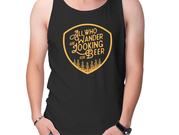 All Who Wander are Looking for Beer
