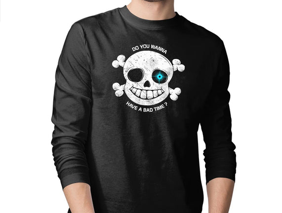 Do You Wanna Have a Bad Time?