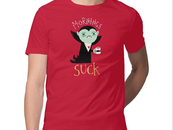 Mornings Suck