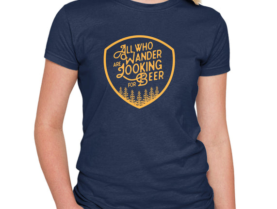 All Who Wander are Looking for Beer