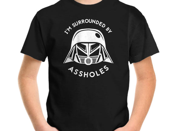 Surrounded By Assholes