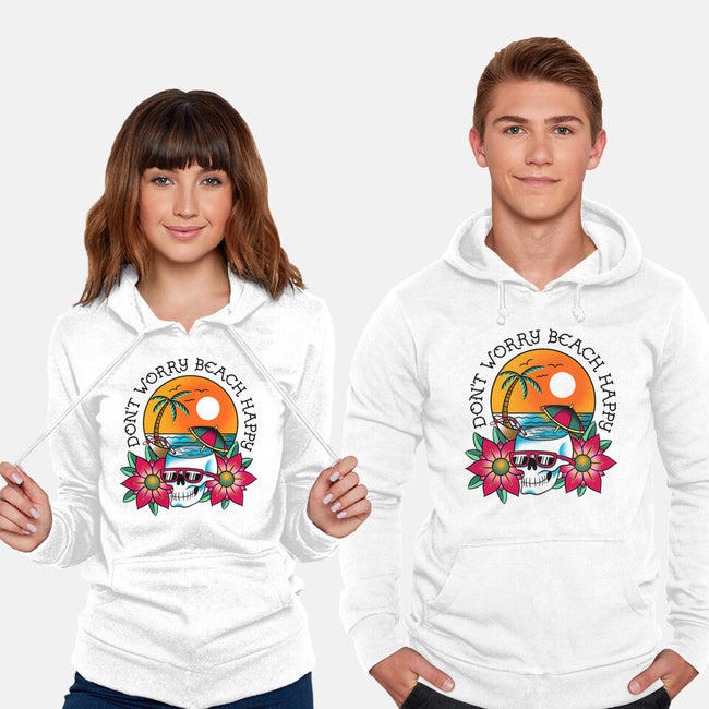 Don't Worry Beach Happy-Unisex-Pullover-Sweatshirt-sachpica