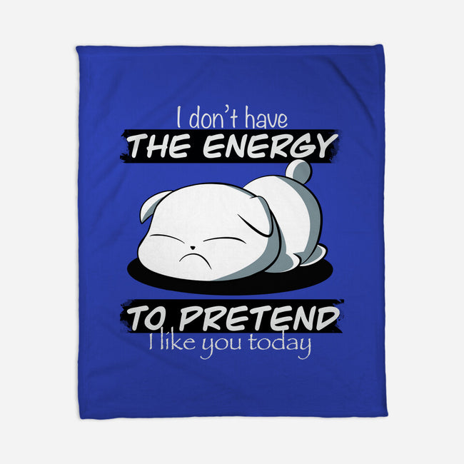 I Don't Have The Energy-None-Fleece-Blanket-fanfabio