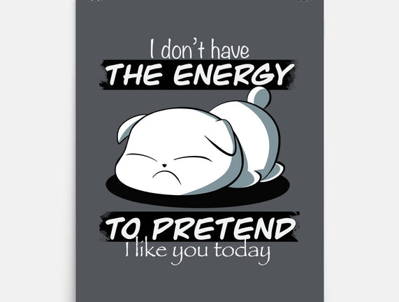 I Don't Have The Energy