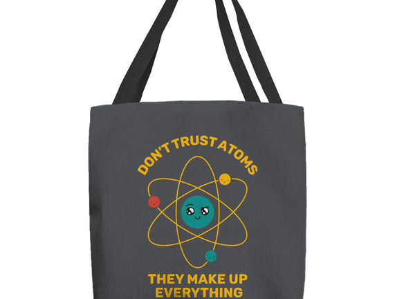 Don't Trust Atoms