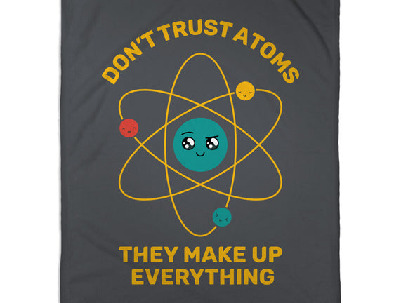 Don't Trust Atoms