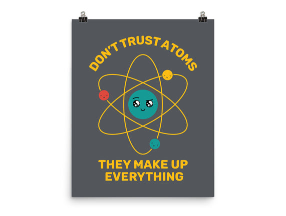 Don't Trust Atoms