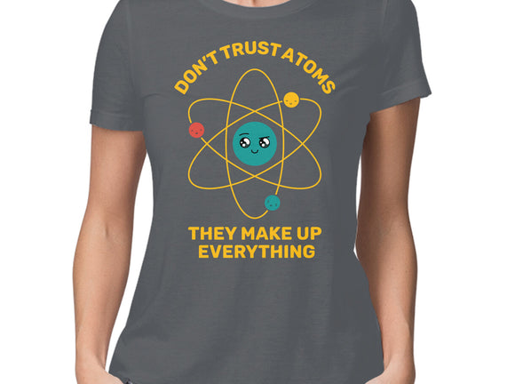 Don't Trust Atoms