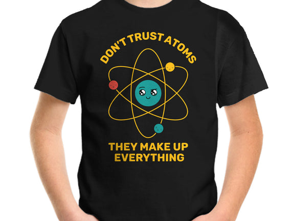 Don't Trust Atoms