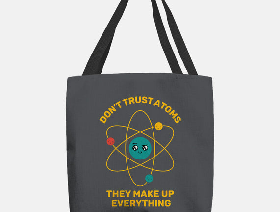 Don't Trust Atoms