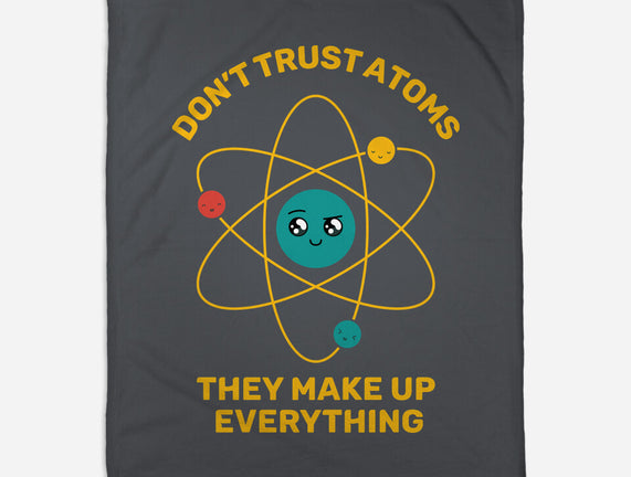 Don't Trust Atoms