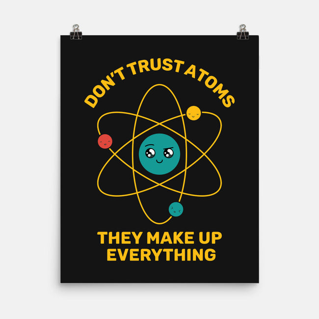 Don't Trust Atoms-None-Matte-Poster-danielmorris1993