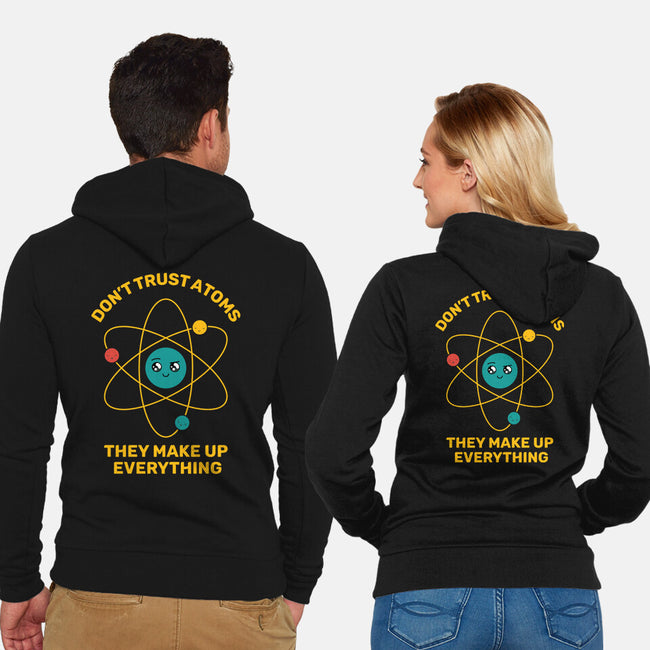 Don't Trust Atoms-Unisex-Zip-Up-Sweatshirt-danielmorris1993