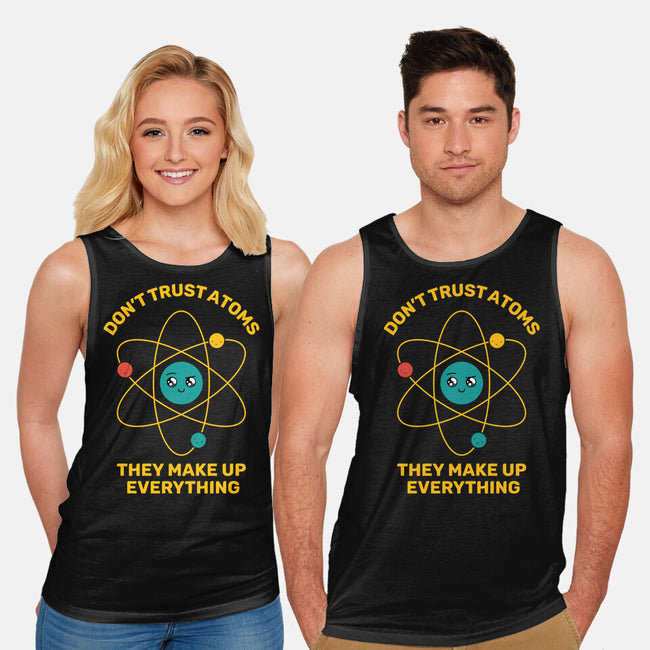 Don't Trust Atoms-Unisex-Basic-Tank-danielmorris1993