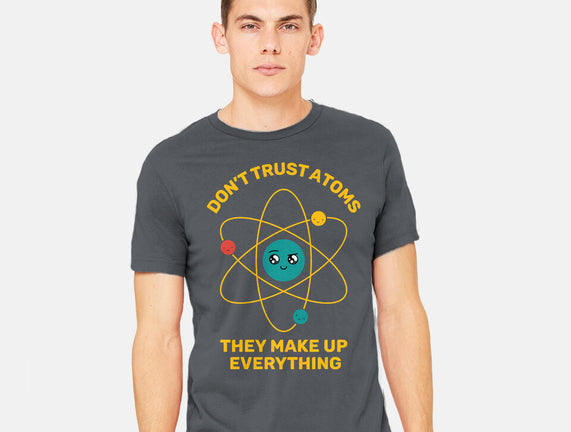 Don't Trust Atoms