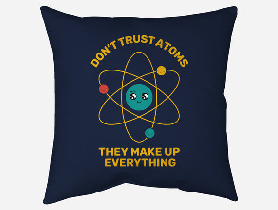 Don't Trust Atoms