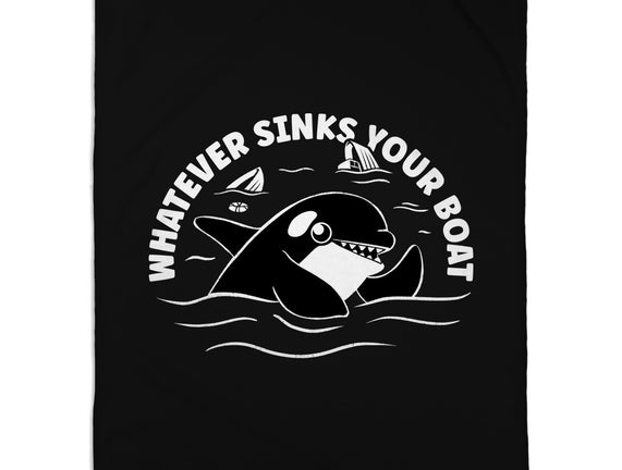 Whatever Sinks Your Boat