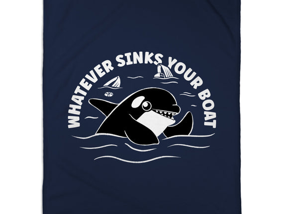 Whatever Sinks Your Boat