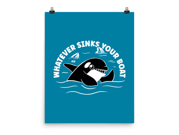 Whatever Sinks Your Boat