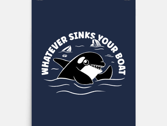 Whatever Sinks Your Boat