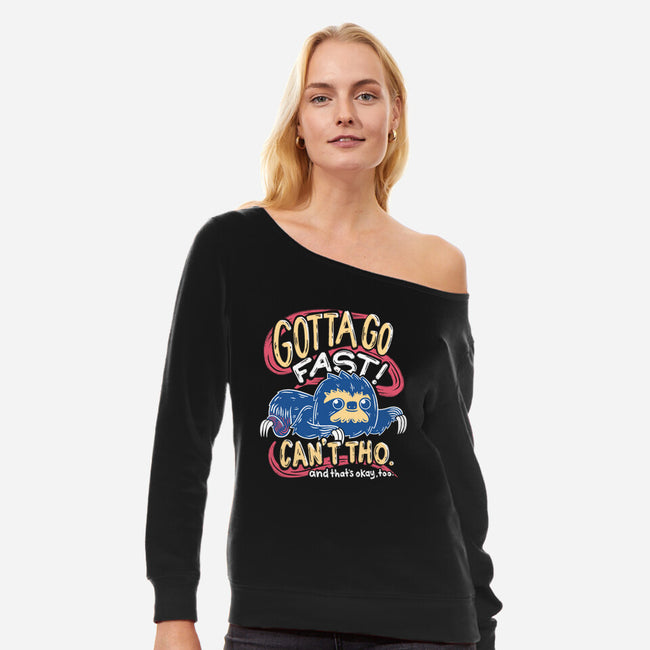 Can't Go Fast-Womens-Off Shoulder-Sweatshirt-Aarons Art Room