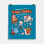 Slow Foods-None-Matte-Poster-tobefonseca